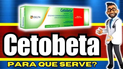 pra que serve cetobeta